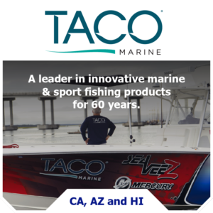 Thundercat proudly represents Taco Marine: A leader in innovative marine & sport fishing products for 60 years. CA, AZ and HI